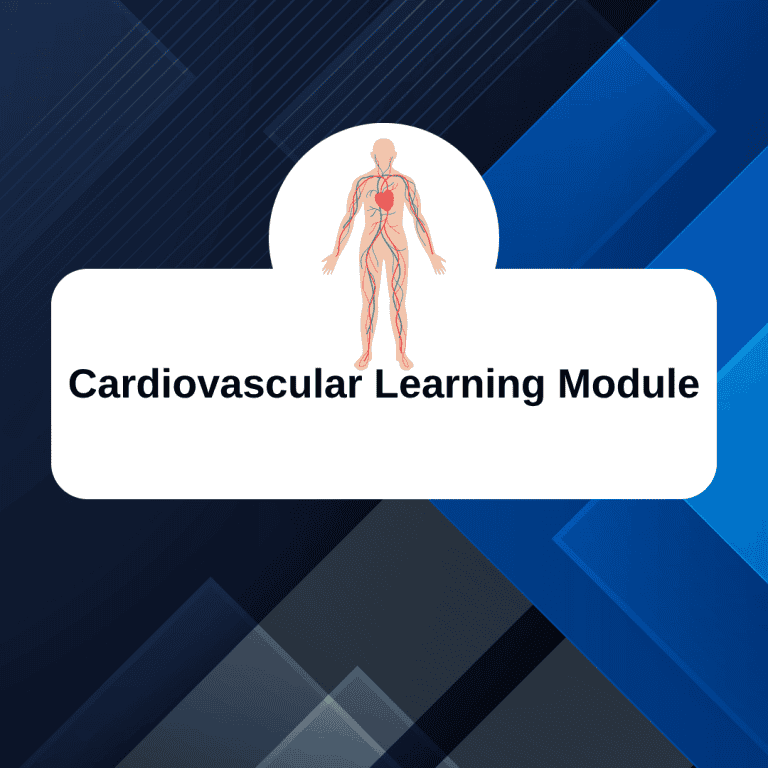 Cardiovascular Learning Module
